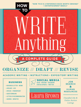 Laura Brown How to Write Anything: A Complete Guide