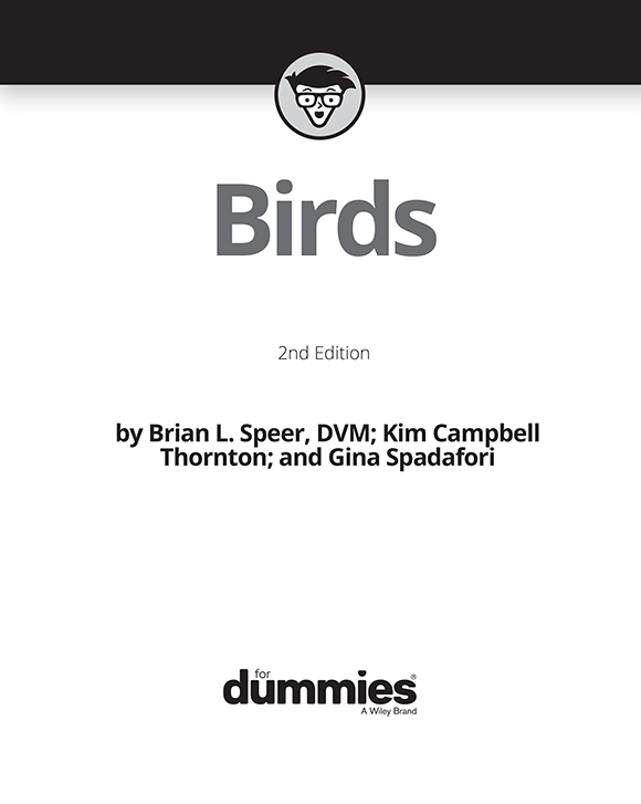 Birds For Dummies 2nd Edition Published by John Wiley Sons Inc 111 - photo 2