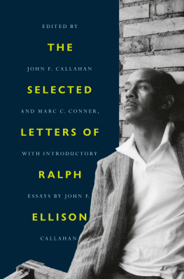 Ralph Ellison The Selected Letters of Ralph Ellison