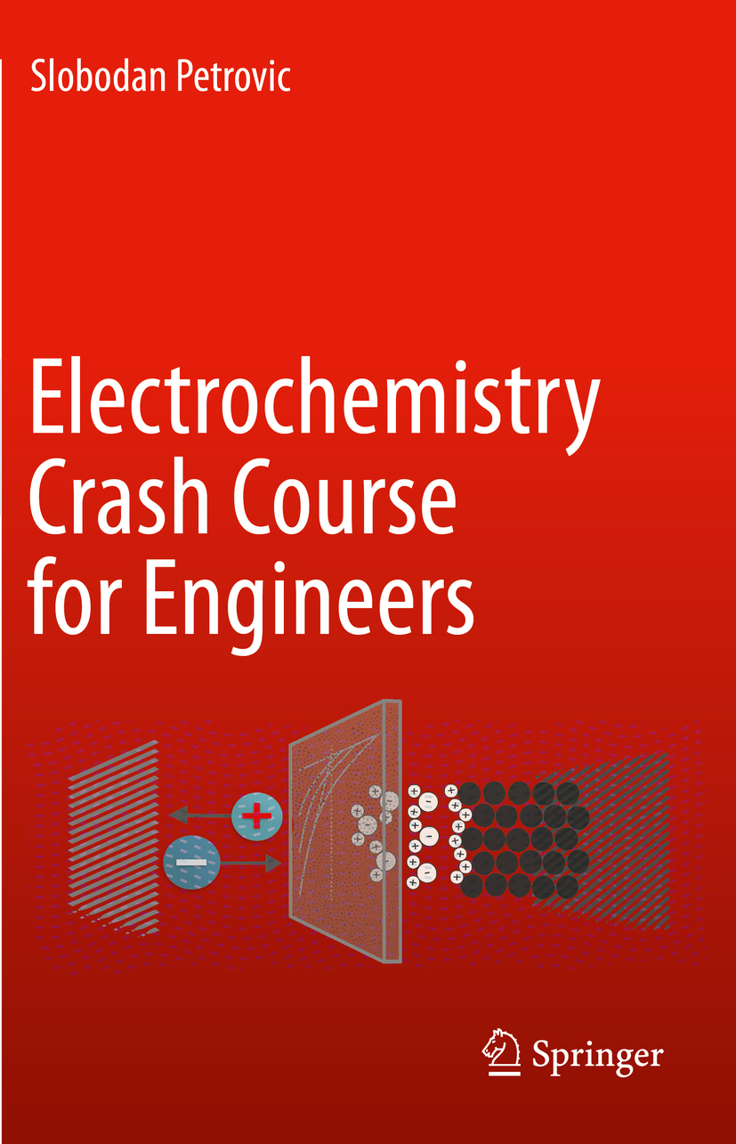 Book cover of Electrochemistry Crash Course for Engineers Slobodan Petrovic - photo 1