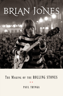 Rolling Stones. - Brian Jones: the making of the Rolling Stones