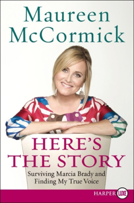 Maureen Mccormick - Heres the Story LP: Surviving Marcia Brady and Finding My True Voice