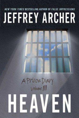 Archer Heaven: a prison diary. Volume 3