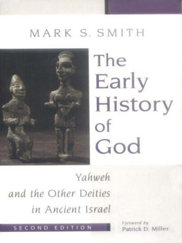 Smith Mark S - The early history of God: Yahweh and the other deities in ancient Israel