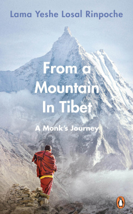 Lama Yeshe Losal Rinpoche From a Mountain In Tibet: A Monk’s Journey