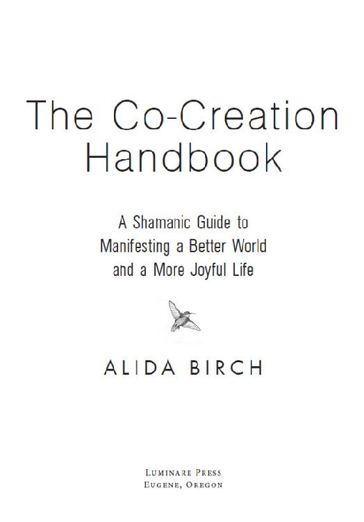The Co-Creation Handbook Copyright 2014 Alida Birch Smashwords Edition - photo 1