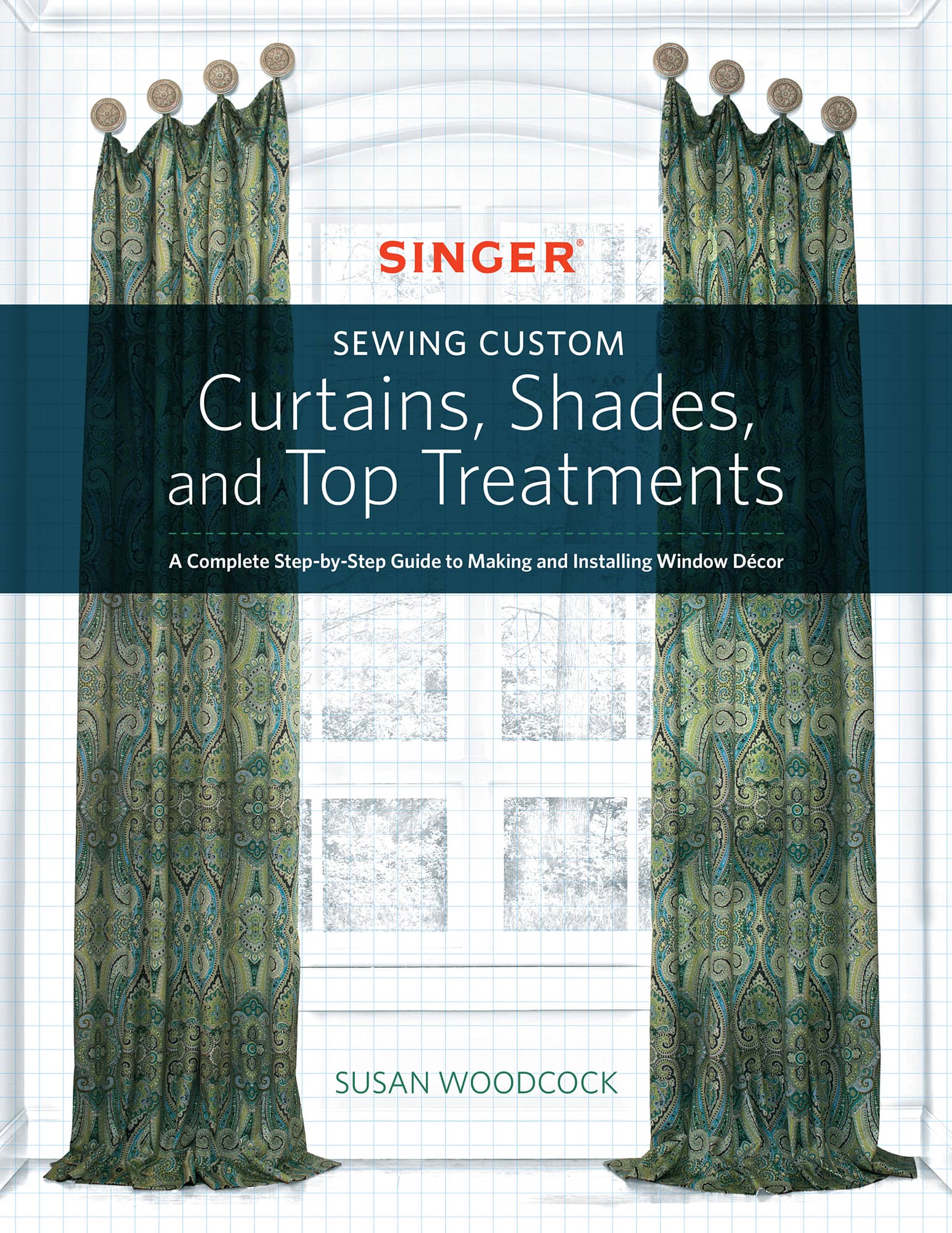 SEWING CUSTOM Curtains Shades and Top Treatments A Complete Step-by-Step - photo 1