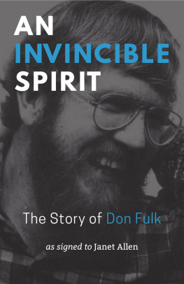 Don Fulk An Invincible Spirit