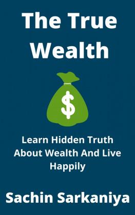 Sachin Sarkaniya - The True Wealth