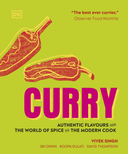 Vivek Singh Curry: Authentic Flavours From the World of Spice for the Modern Cook