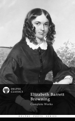 Browning - Delphi Complete Works of Elizabeth Barrett Browning