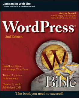 Aaron Brazell - WordPress Bible, 2nd Edition