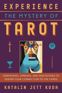 Katalin Jett Koda - Experience the Mystery of Tarot