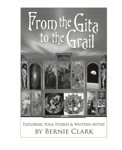 FROM THE GITA TO THE GRAIL Exploring Yoga Stories Western Myths 2014 What - photo 5