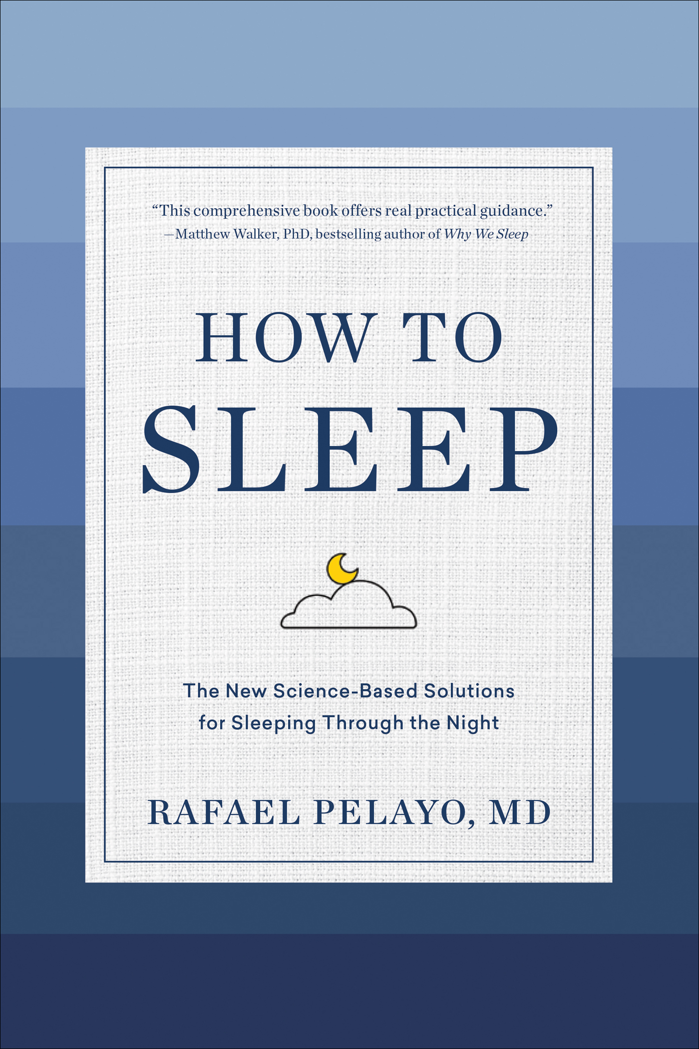 How to Sleep The New Science-Based Solutions for Sleeping Through the Night - image 1