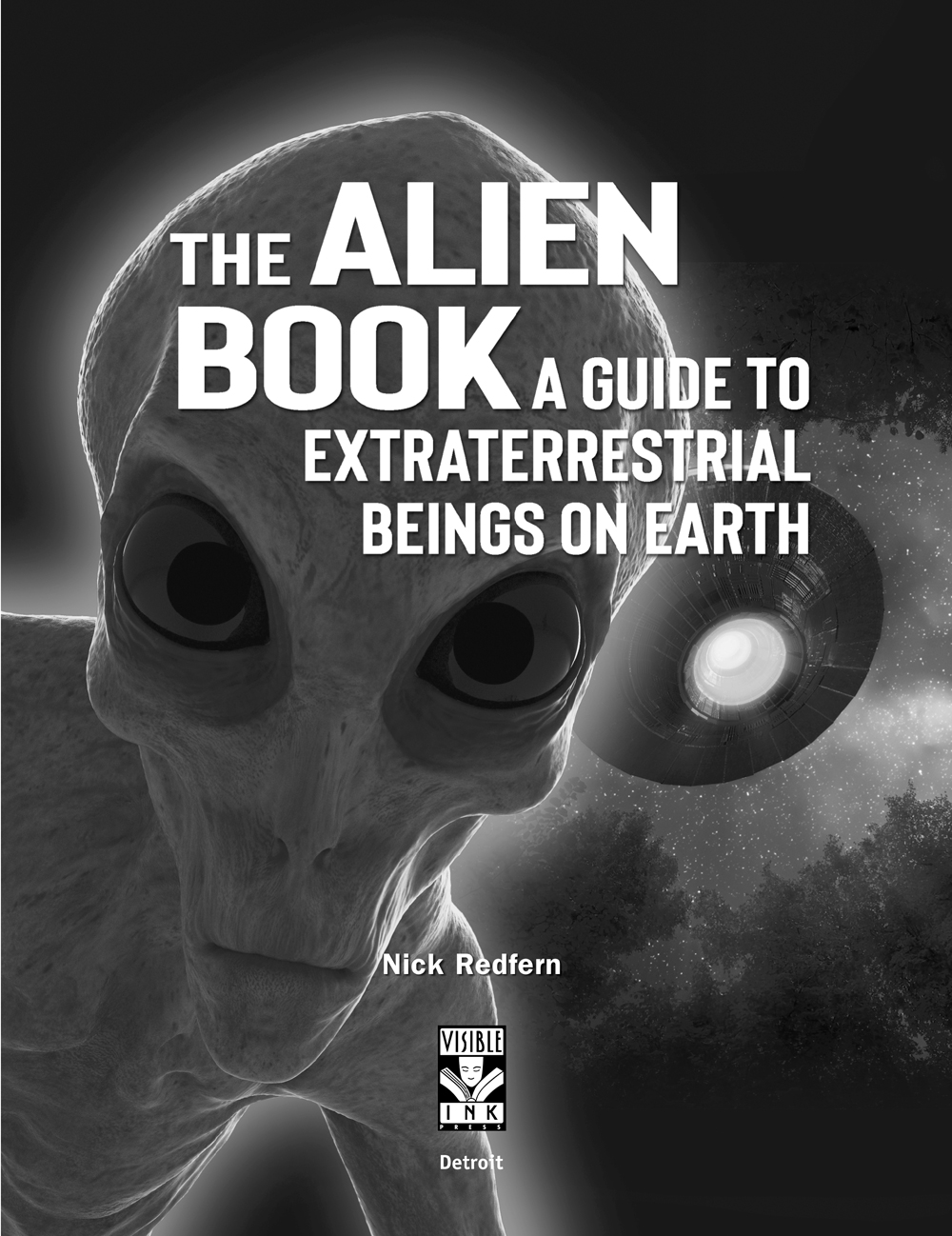 THE ALIEN BOOK A GUIDE TO EXTRATERRESTRIAL BEINGS ON EARTH Copyright 2019 by - photo 4