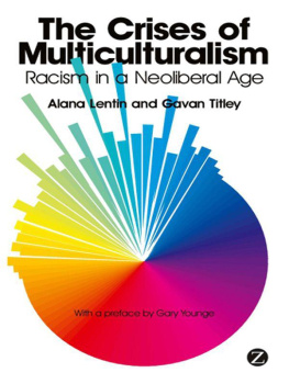 Alana Lentin - The Crises of Multiculturalism: Racism in a Neoliberal Age