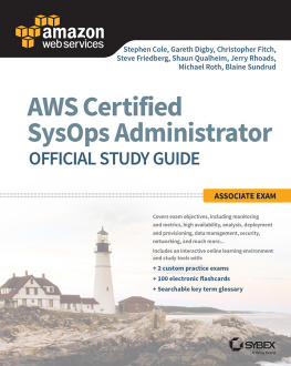 Amazon Web Services (Firm) AWS certified SysOps administrator official study guide: associate exam