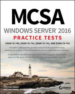 Panek William - MCSA Windows Server 2016 Practice Tests: Exam 70-740, Exam 70-741, Exam 70-742, and Exam 70-743