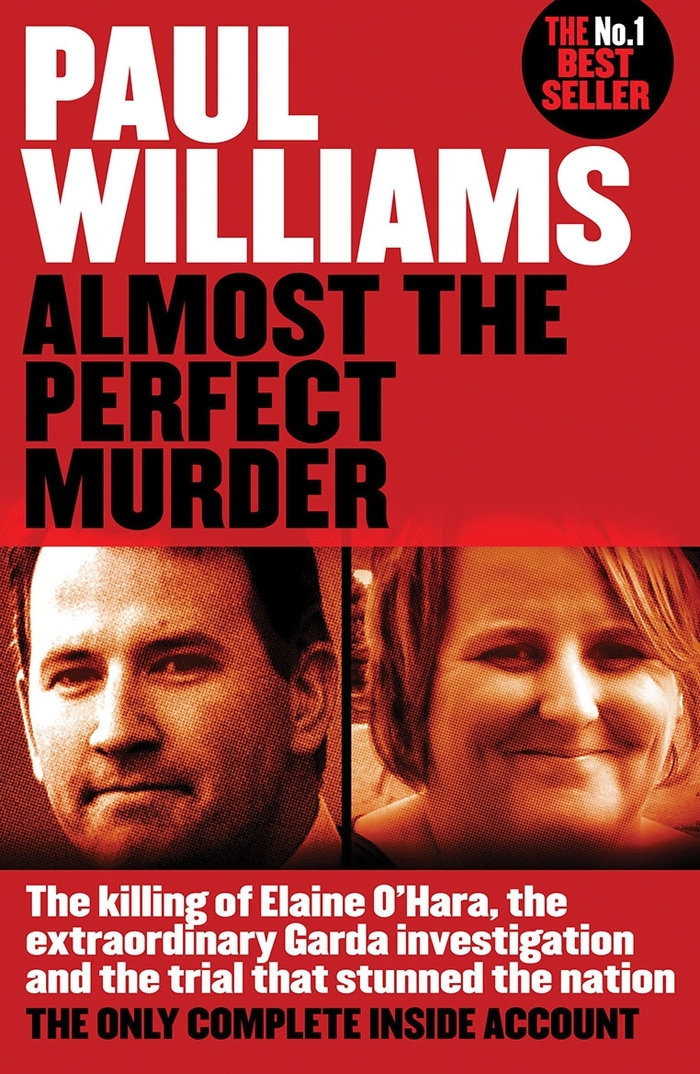 Contents Paul Williams ALMOST THE PERFECT MURDER The killing of Elaine OHara - photo 1