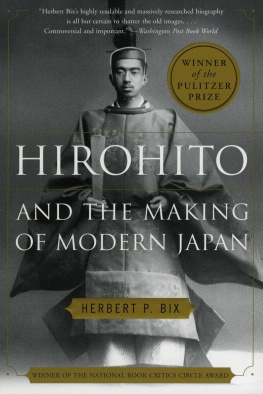 Bix Herbert P. - Hirohito and the making of modern Japan