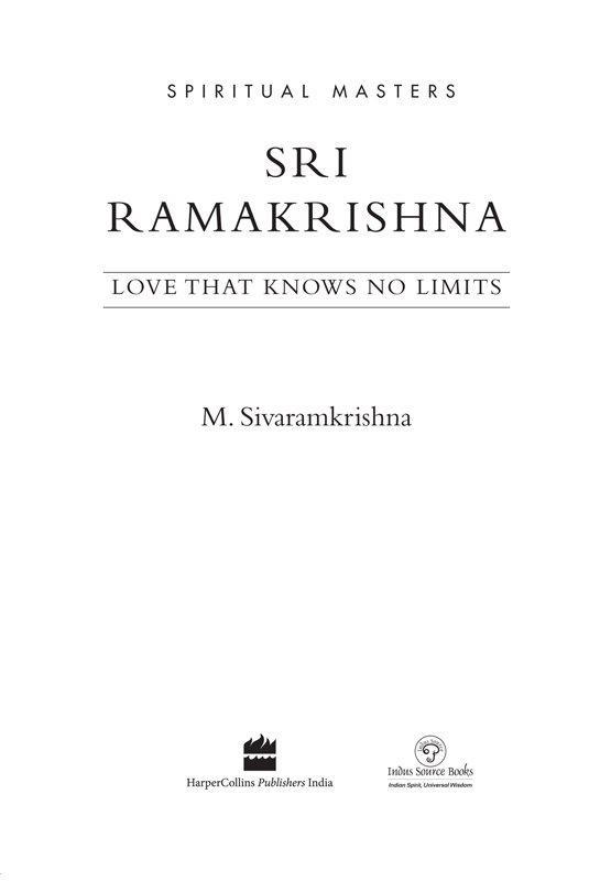 CONTENTS The life of Sri Ramakrishna is inexhaustible to contemplation It is - photo 2