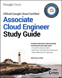 Sullivan - Official Google Cloud Certified Associate Cloud Engineer Study Guide