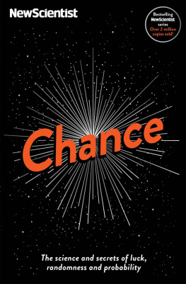 Scientist - Chance: the science and secrets of luck, randomness and probability