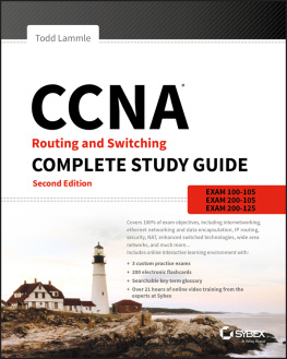 Lammle - CCNA Routing and Switching Complete Study Guide: Exam 100-105, Exam 200-105, Exam 200-125