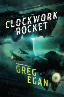 Greg Egan - The Clockwork Rocket