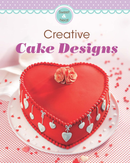 Naumann - Creative Cake Designs Our 100 top recipes presented in one cookbook