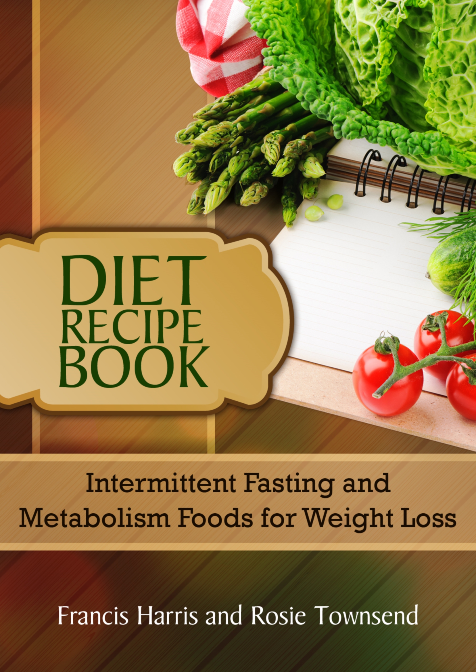 Table of Contents Diet Recipe Book Intermittent Fasting and Metabolism Foods - photo 1