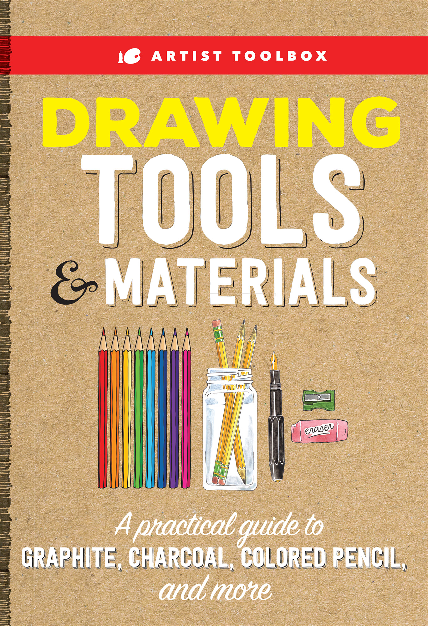 DRAWING TOOLS MATERIALS A practical guide to GRAPHITE CHARCOAL - photo 1