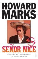 Marks Senor Nice: Straight Life from Wales to South America