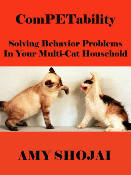 Amy Shojai - Competability: Solving Behavior Problems in Your Multi-Cat Household