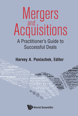 Harvey A. Poniachek - Mergers and Acquisitions: A Practitioner’s Guide to Successful Deals