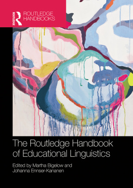 Bigelow Martha(Editor) - The routledge handbook of educational linguistics