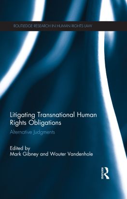 Gibney Mark(Editor) - Litigating transnational human rights obligations: alternative judgments