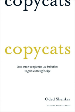 Oded Shenkar Copycats: How Smart Companies Use Imitation to Gain a Strategic Edge