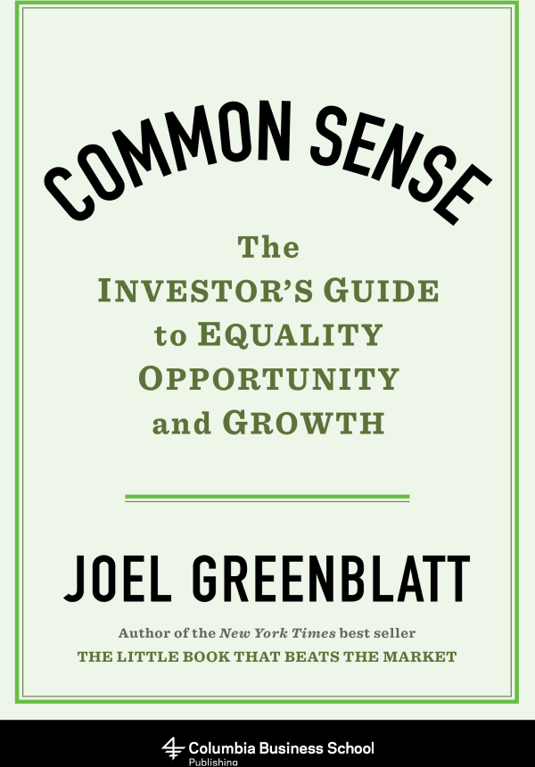 COMMON SENSE Common Sense The Investors Guide to Equality Opportunity and - photo 1