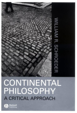 William R. Schroeder Continental Philosophy: A Critical Approach