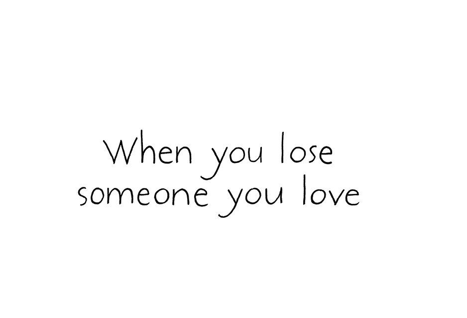 When you lose someone you love - photo 19