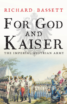 Bassett - For God and Kaiser: the Imperial Austrian Army from 1619 to 1918