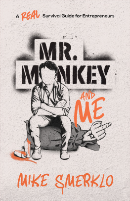 Mike Smerklo - Mr. Monkey and Me