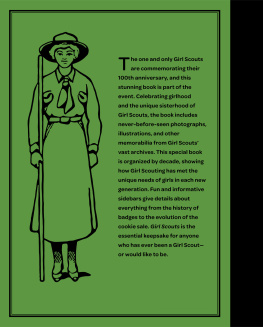 A Girl Scouts of the U S - Girl scouts: a celebration of 100 trailblazing years