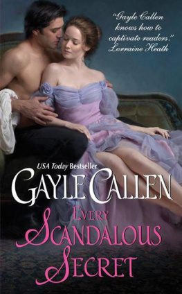 Gayle Callen - Every Scandalous Secret