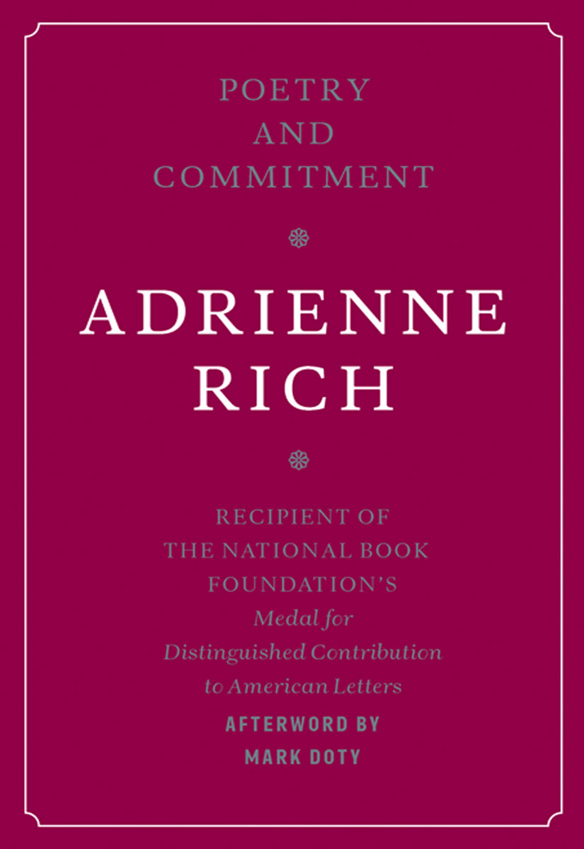 POETRY COMMITMENT Also by Adrienne Rich The School among the Ruins - photo 1