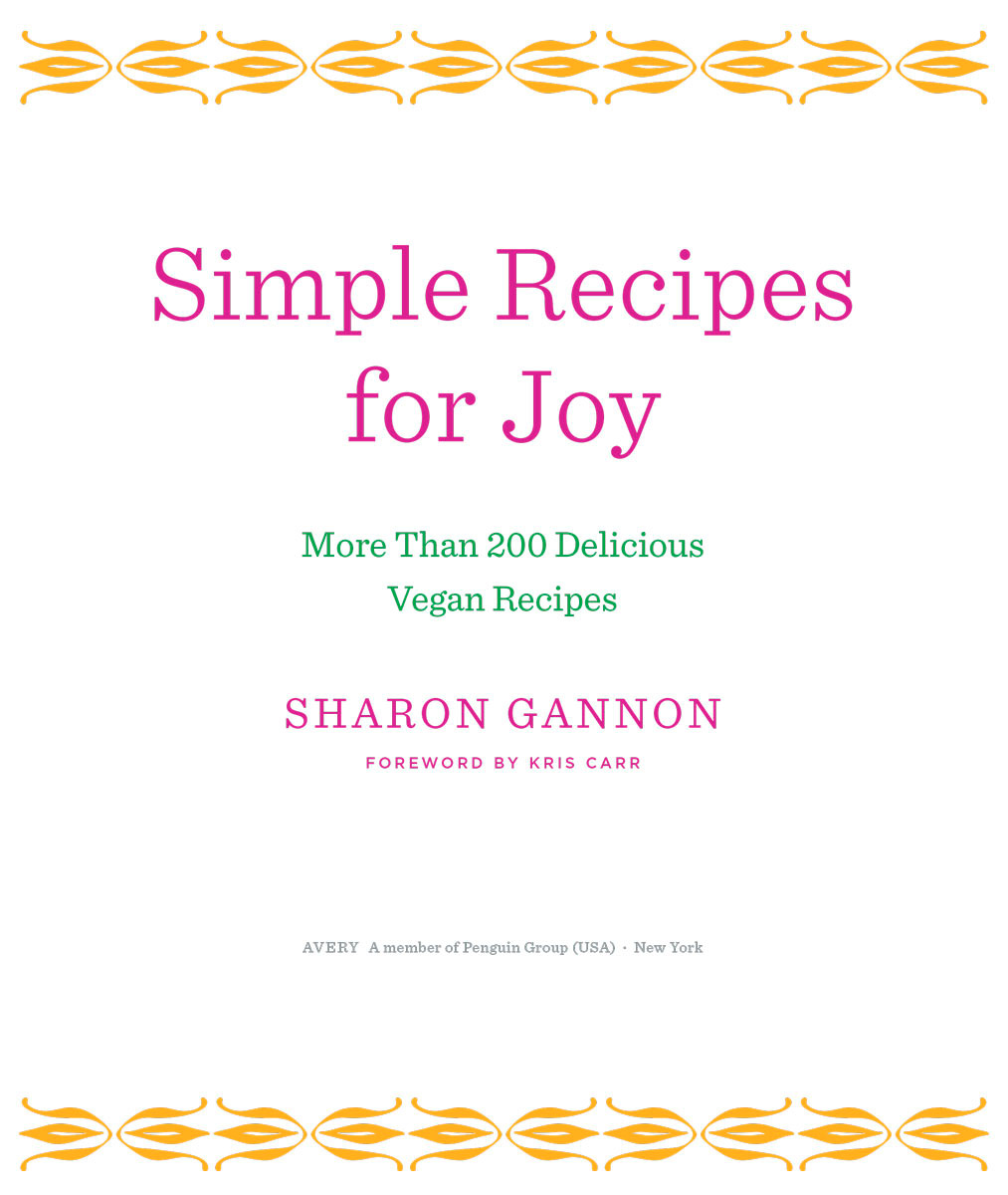 Simple recipes for joy more than 200 delicious vegan recipes - image 3