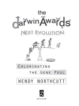 Northcutt - The darwin awards next evolution: chlorinating the gene pool