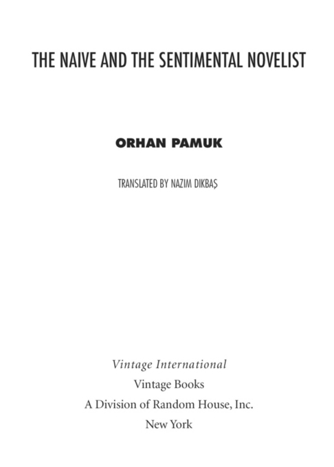 FIRST VINTAGE INTERNATIONAL EDITION NOVEMBER 2011 Copyright 2010 by Orhan - photo 3